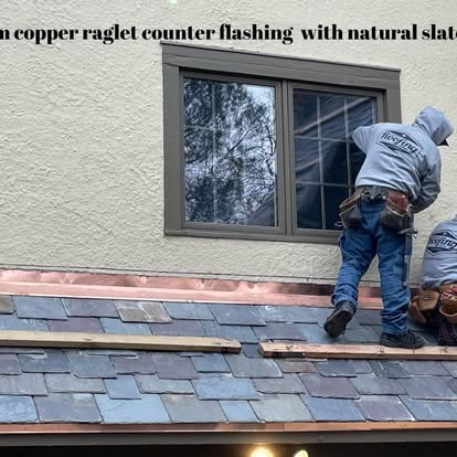 Copper raglet counter flashing installation with natural slate